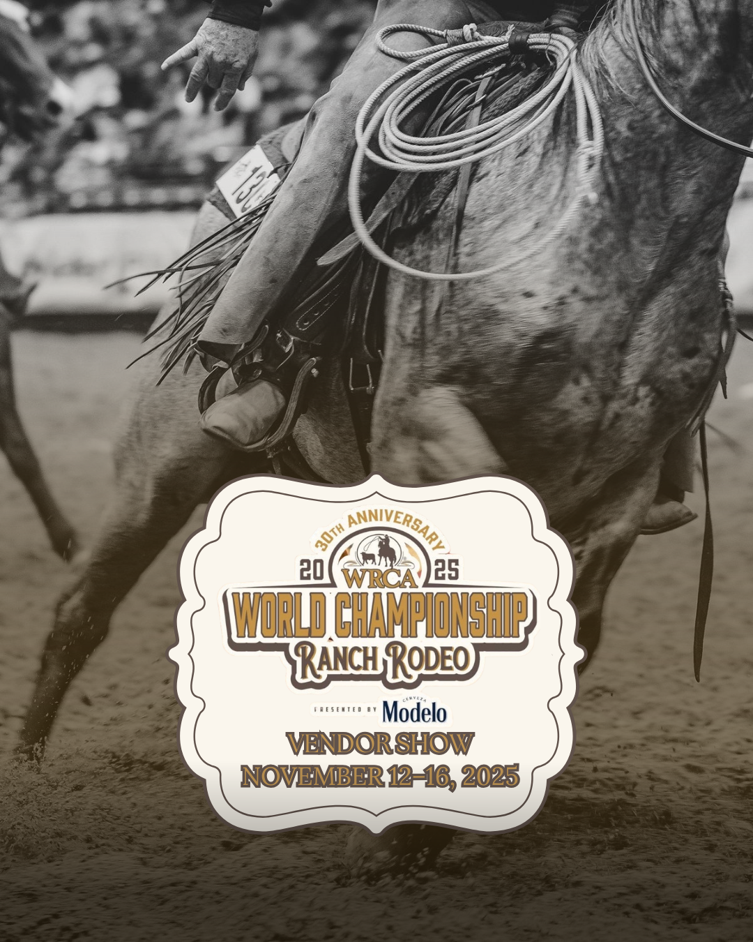 Black and white image of a horse with a lasso, featuring the World Championship Ranch Rodeo logo. Vendor Show WRCA November 12-16th 